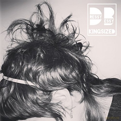 Dressy Bessy: Kingsized [CD]