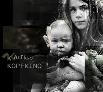 Kant Kino: Kopfkino [CD]