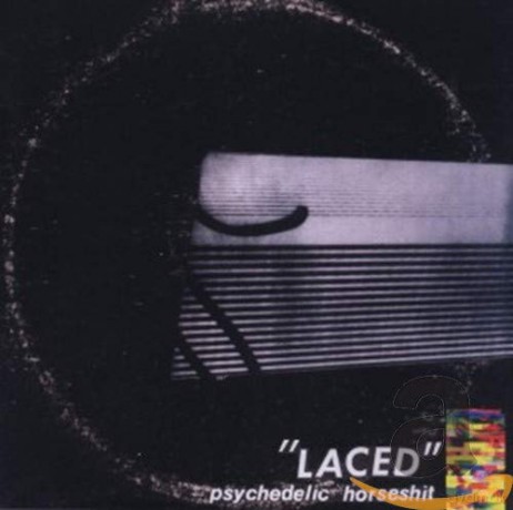 Psychedelic Horseshit: Laced [CD]