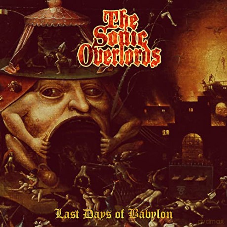 Sonic Overlords: Last Days Of Babylon [CD]
