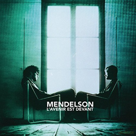 Mendelson: L'Avenir Est Devant [CD]