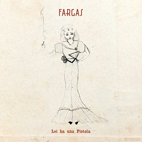 Fargas: Lei Ha Una Pistola [CD]