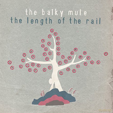 The Balky Mule: Length of the Rail [CD]