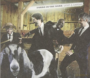 Forro in the Dark: Light a Candle [CD]