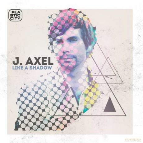 J. Axel: Like a Shadow [CD]
