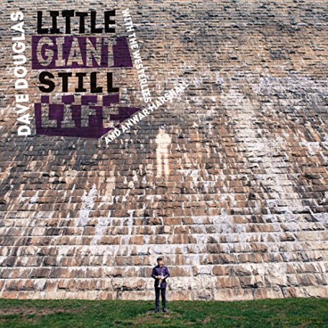 Dave Douglas: Little Giant Still Life [CD]