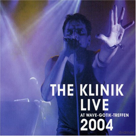 Klinik: Live At Wave-Gotik-Treffen 2004 [CD]