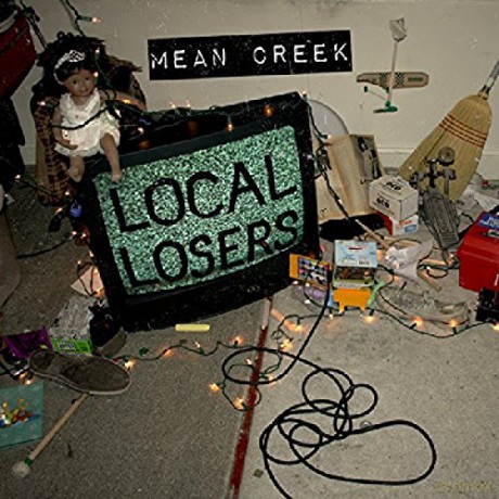 Mean Creek: Local Losers [CD]