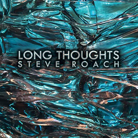 Steve Roach: Long Thoughts [CD]
