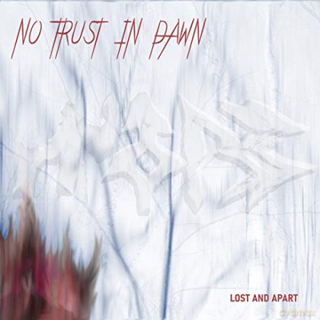 No Trust In Dawn: Lost And Apart [CD]