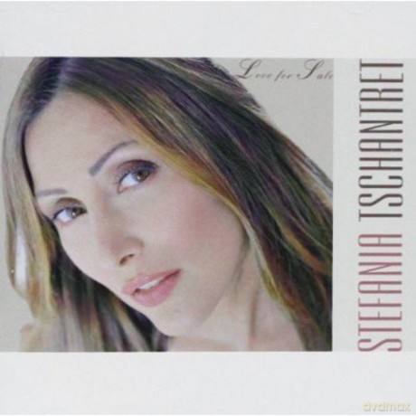 Stefania Tschantret: Love For Sale [CD]