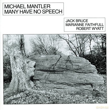 Michael Mantler: Many Have No Speech [CD]