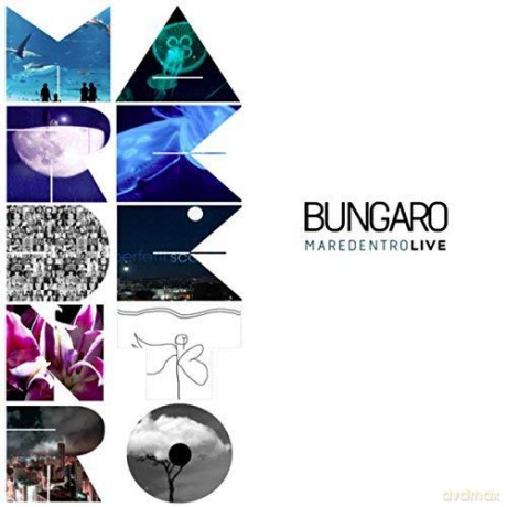 Bungaro: Maredentro Live [CD]