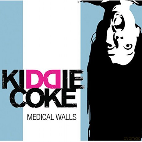 Kiddie Coke: Medical Walls [CD]