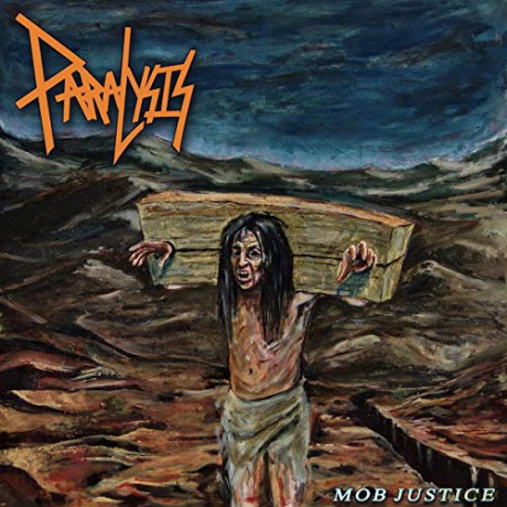 Paralysis: Mob Justice [CD]