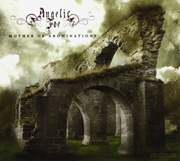 Angelic Foe: Mother of Abominations [CD]
