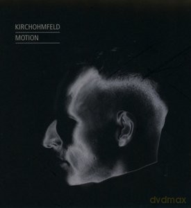 Kirchohmfeld: Motion [CD]