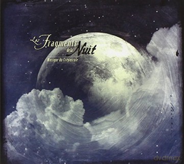 Les Fragments De La Nuit: Musique Du CrPuscule [CD]