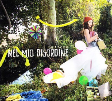 Pastore Ilaria: Nel Mio Disordine [CD]