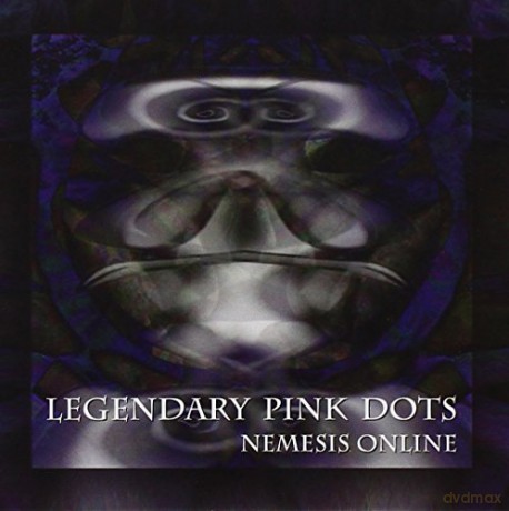 The Legendary Pink Dots: Nemesis Online [CD]