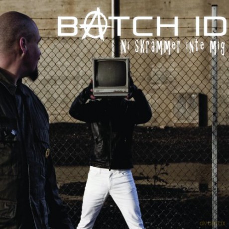 Batch Id: Ni SkrMmer Inte Mig [CD]