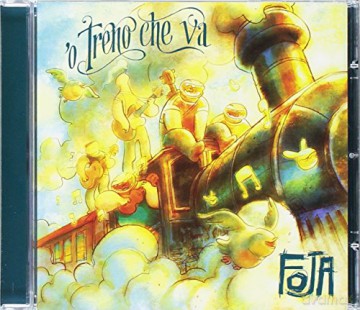 Foja: 'O Treno Che Va [CD]