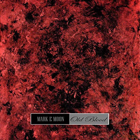 Mark E Moon: Old Blood [CD]