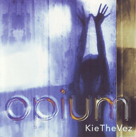 Kiethevez: Opium [CD]