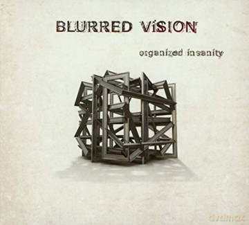 Blurred Vision: Organized Insanity [CD]