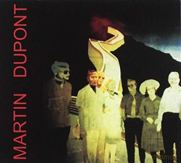 Martin Dupont: Other Souvenirs [CD]