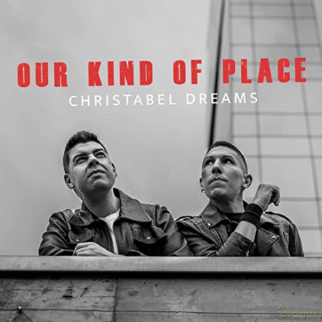 Dreams, Christabel: Our Kind Of Place [CD]