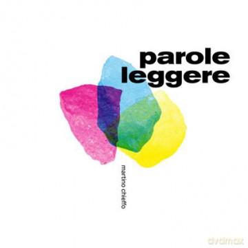 Chieffo Martino: Parole Leggere [CD]