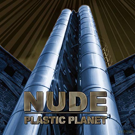 Nude: Plastic Planet [CD]