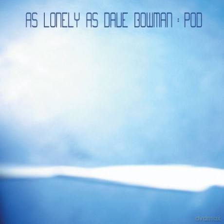 Dave Bowman: Pod [CD]