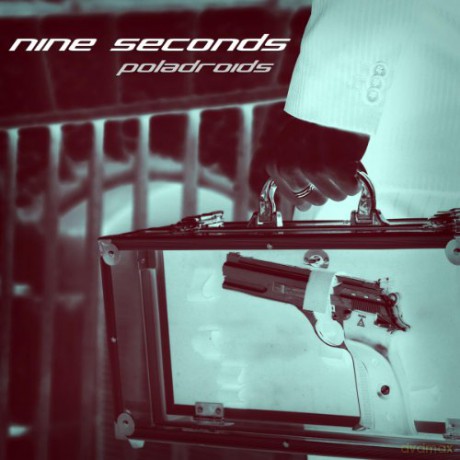 Nine Seconds: Poladroids [CD]