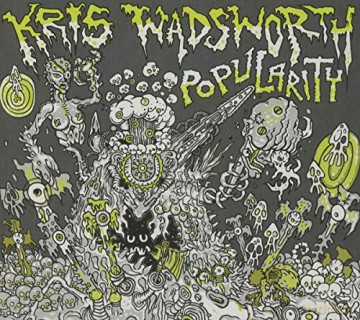 Kris Wadsworth: Popularity [CD]