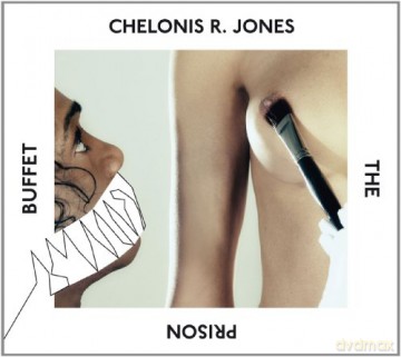 Chelonis R. Jones: Prison Buffet [CD]