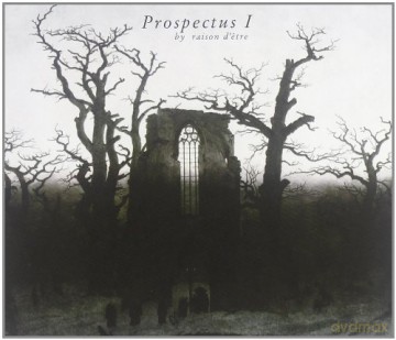 Raison D'Etre: Prospectus I [2CD]