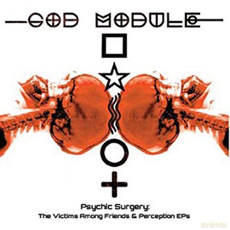 God Module: Psychic Surgery [2CD]