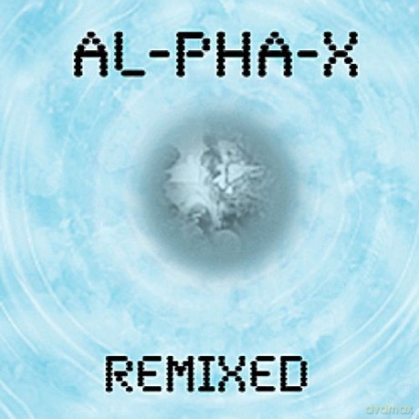 Al-Pha-X: Remixed [CD]