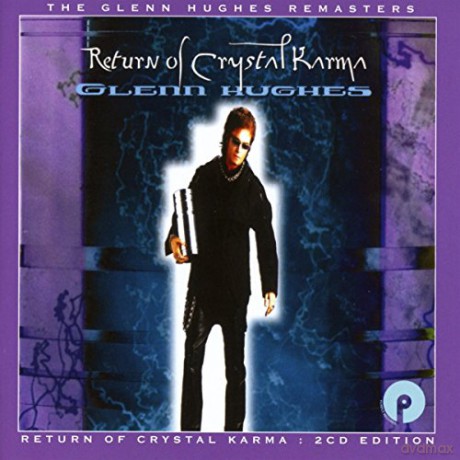 Glenn Hughes: Return Of Crystal Karma: 2cd Expanded Edition [2CD]