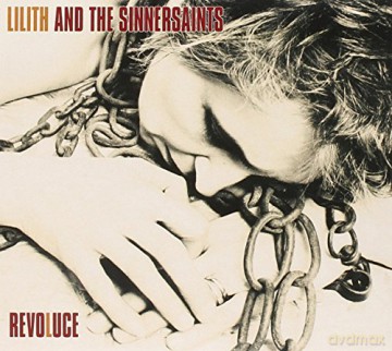 Lilith and the Sinne: Revoluce [CD]