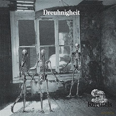 Dreunigheit: Rheutels [CD]