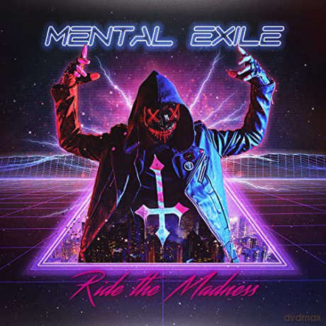Mental Exile: Ride The Madness [CD]
