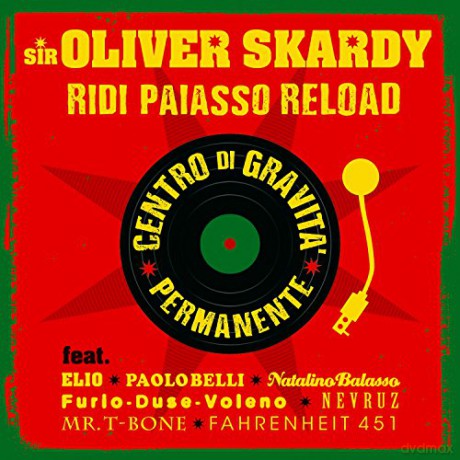 Sir Oliver Skardy: Ridi Paiasso Reload [CD]