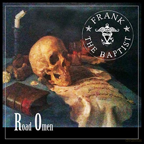 Frank the Baptist: Road Omen [CD]