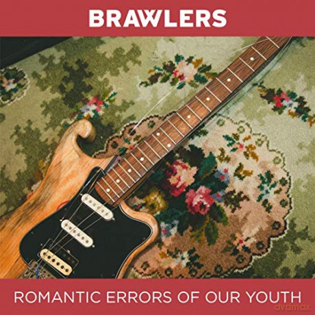 Brawlers: Romantic Errors of Our Youth [CD]