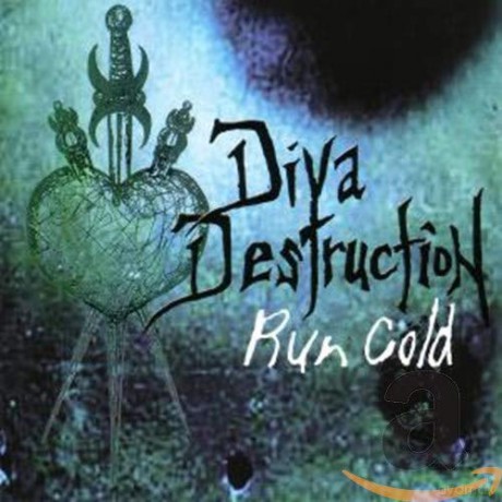 Diva Destruction: Run Cold [CD]