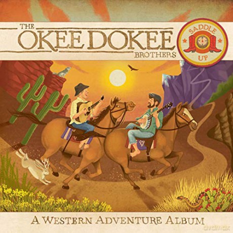 The Okee Dokee Brothers: Saddle Up -Cd+Dvd- [2CD]