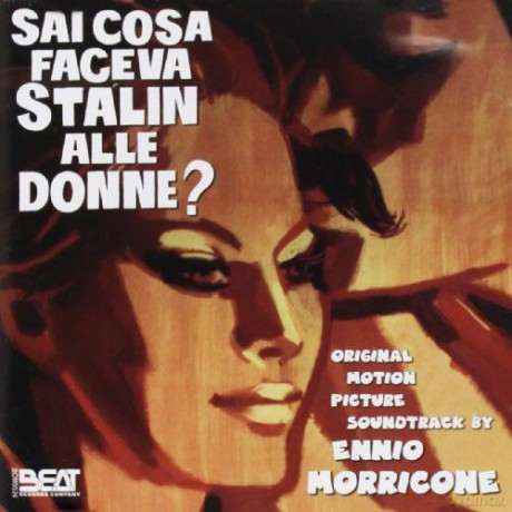 Ennio Morricone: Sai Cosa Faceva Stalin Alle Donne [CD]